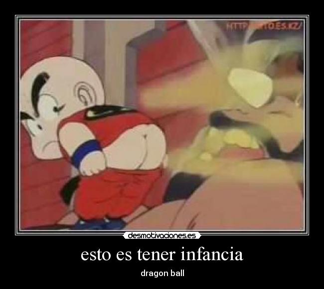 esto es tener infancia - dragon ball