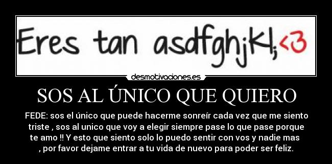 SOS AL ÚNICO QUE QUIERO - 