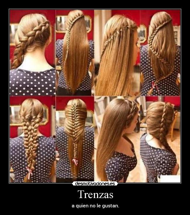 Trenzas - a quien no le gustan.