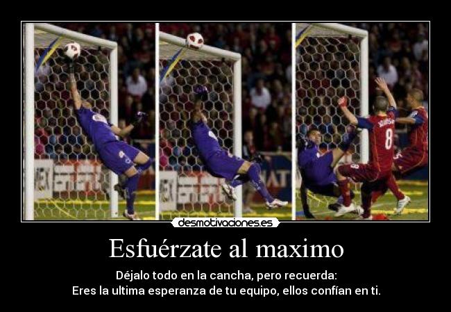 Esfuérzate al maximo - 
