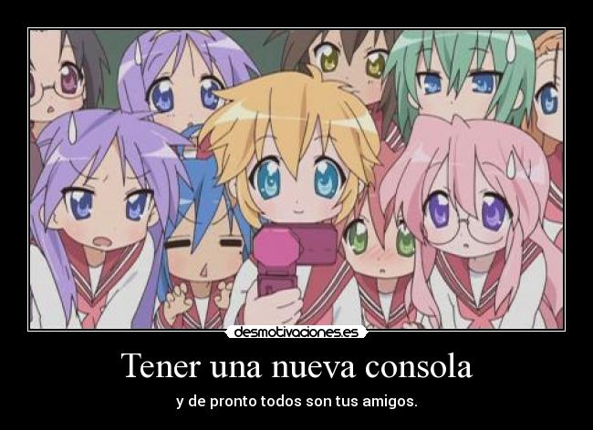 Tener una nueva consola -