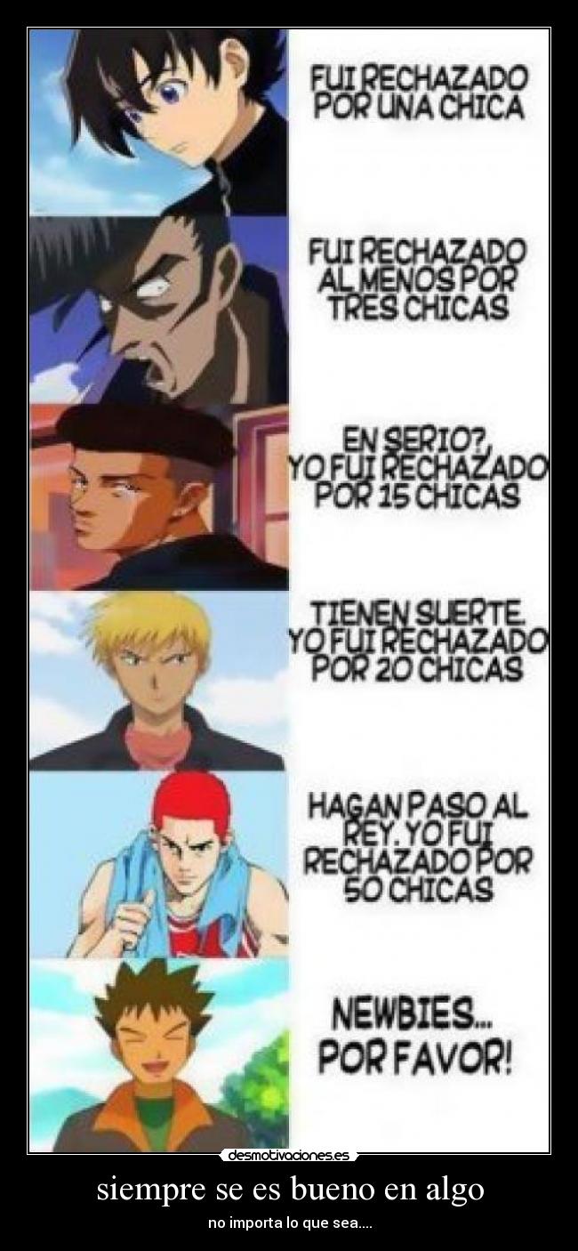 siempre se es bueno en algo -