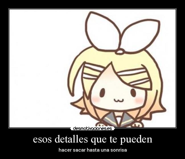 esos detalles que te pueden - hacer sacar hasta una sonrisa