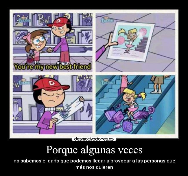 Porque algunas veces -