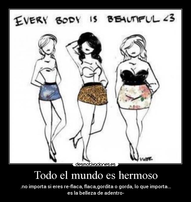 Todo el mundo es hermoso -