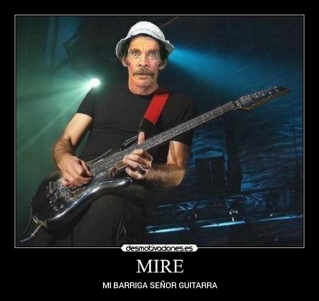 MIRE - MI BARRIGA SEÑOR GUITARRA