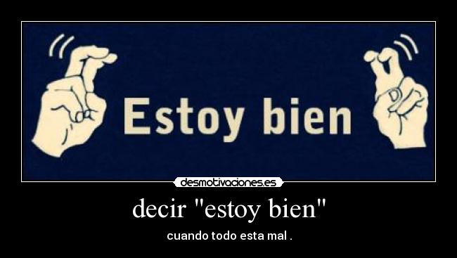 decir estoy bien - 
