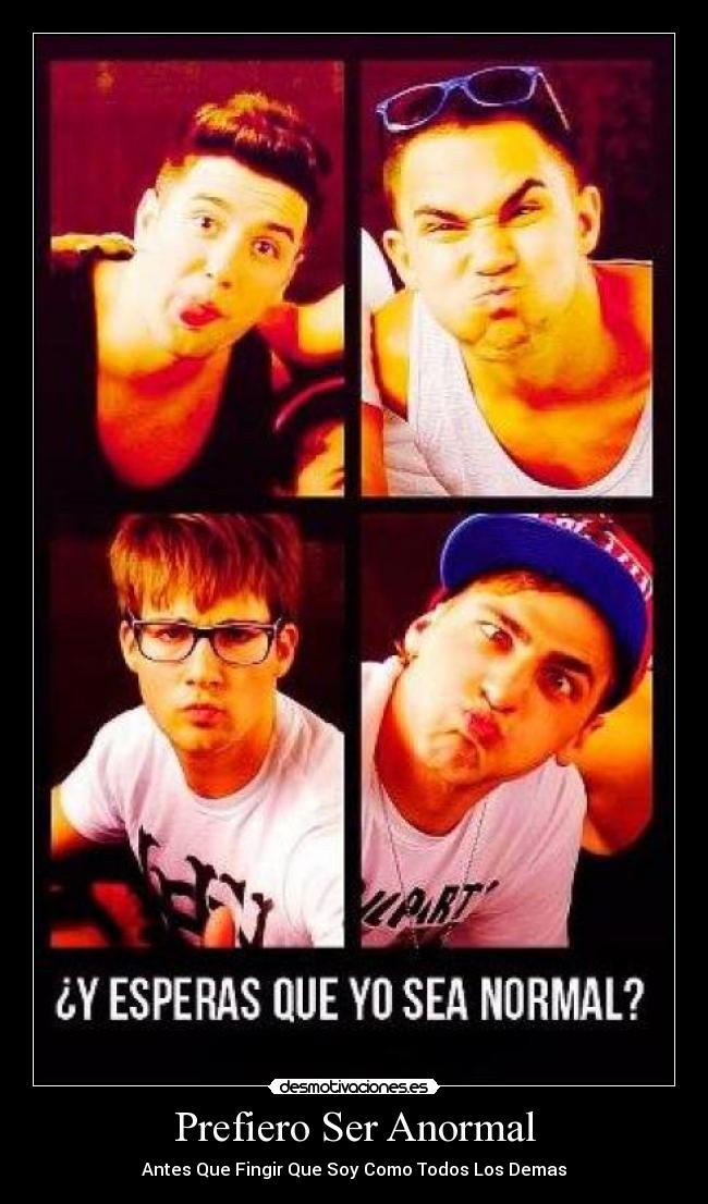 Prefiero Ser Anormal - 