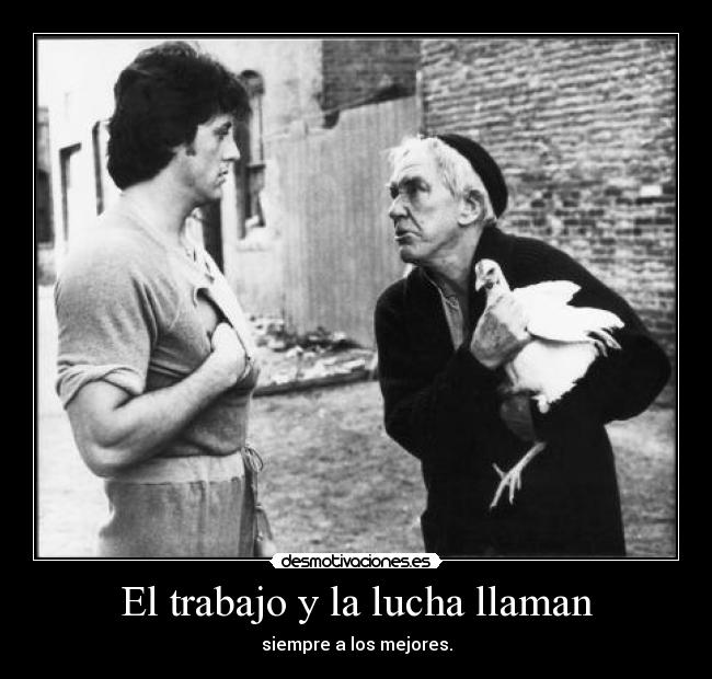 El trabajo y la lucha llaman -