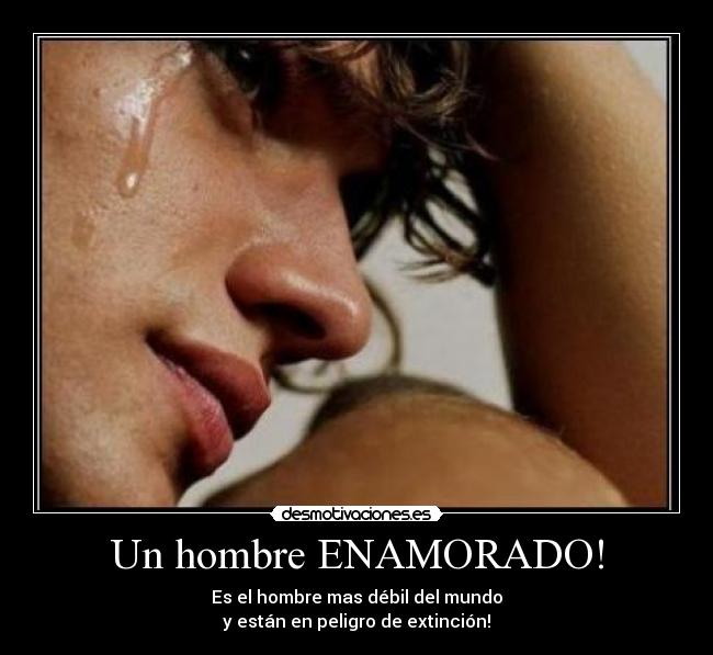 Un hombre ENAMORADO! -
