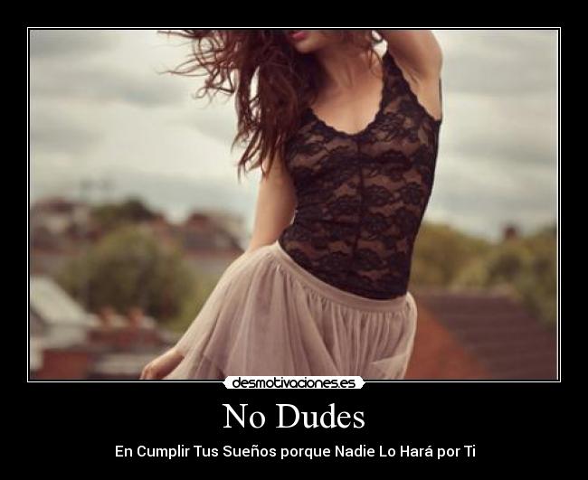 No Dudes -