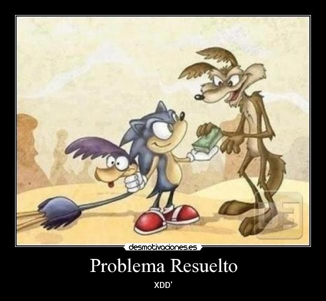 Problema Resuelto - XDD