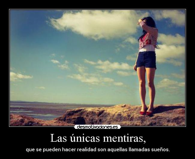 Las únicas mentiras, -