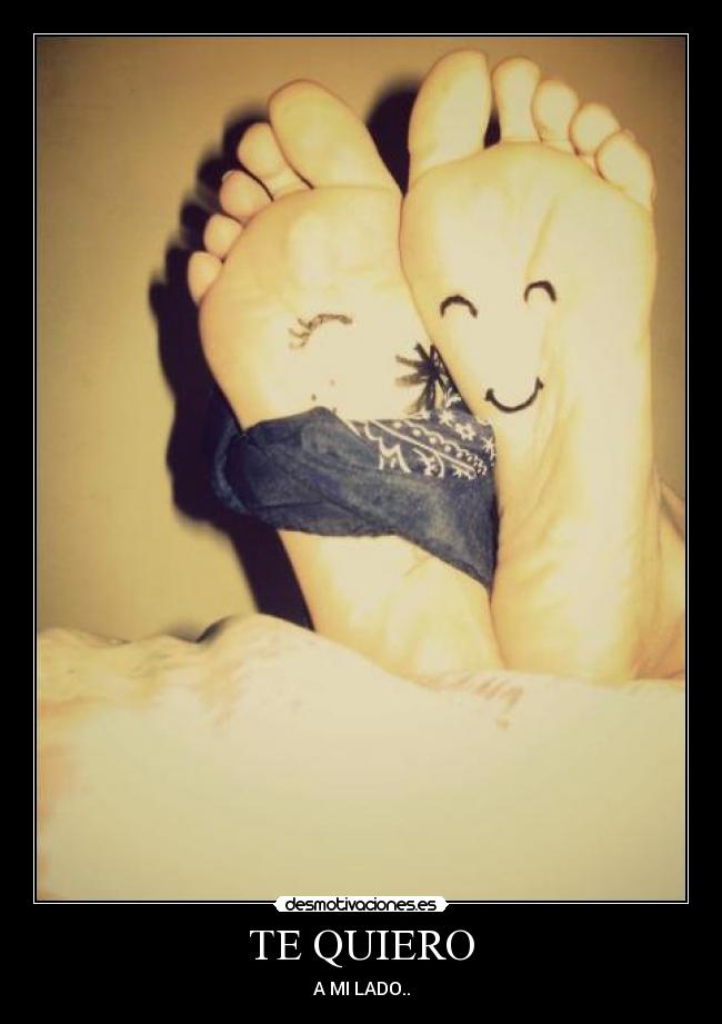 TE QUIERO - A MI LADO..