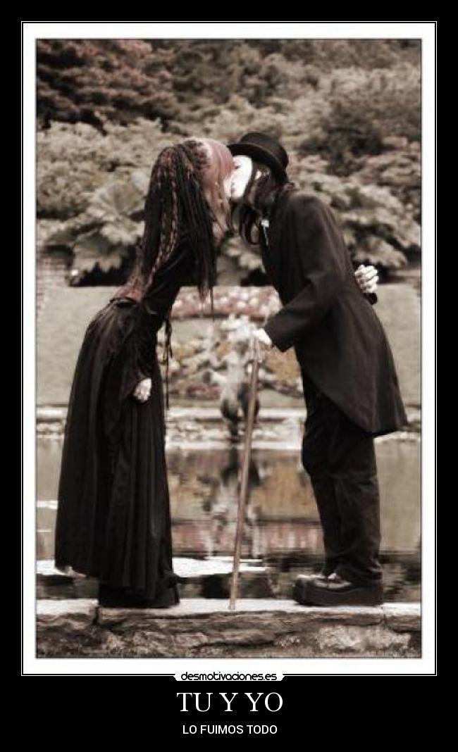 TU Y YO - LO FUIMOS TODO