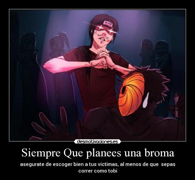 Siempre Que planees una broma -