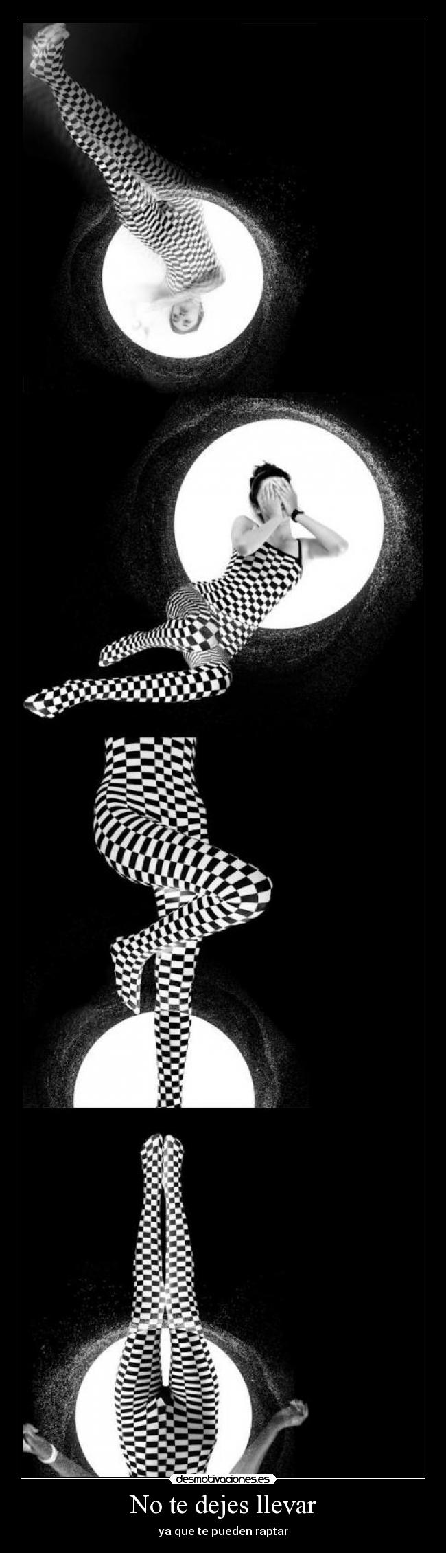 No te dejes llevar -