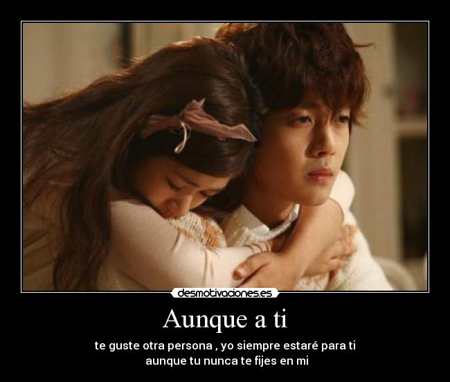 Aunque a ti -