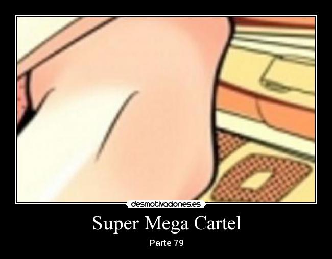 carteles super megacartel desmotivaciones