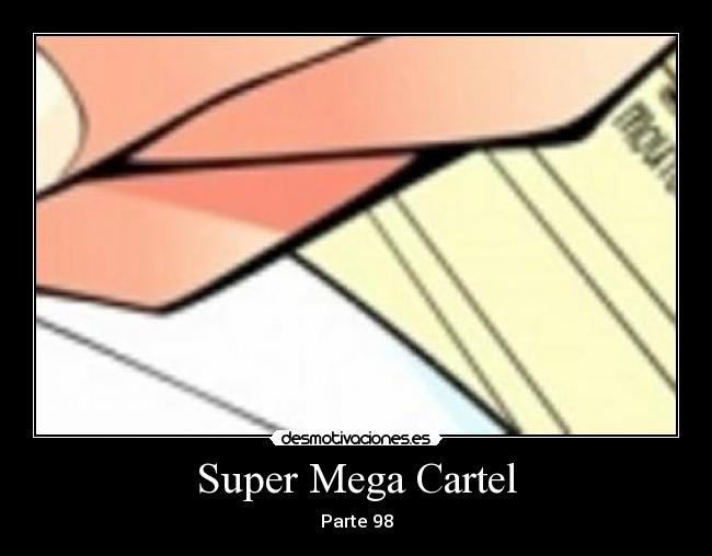 Super Mega Cartel - Parte 98