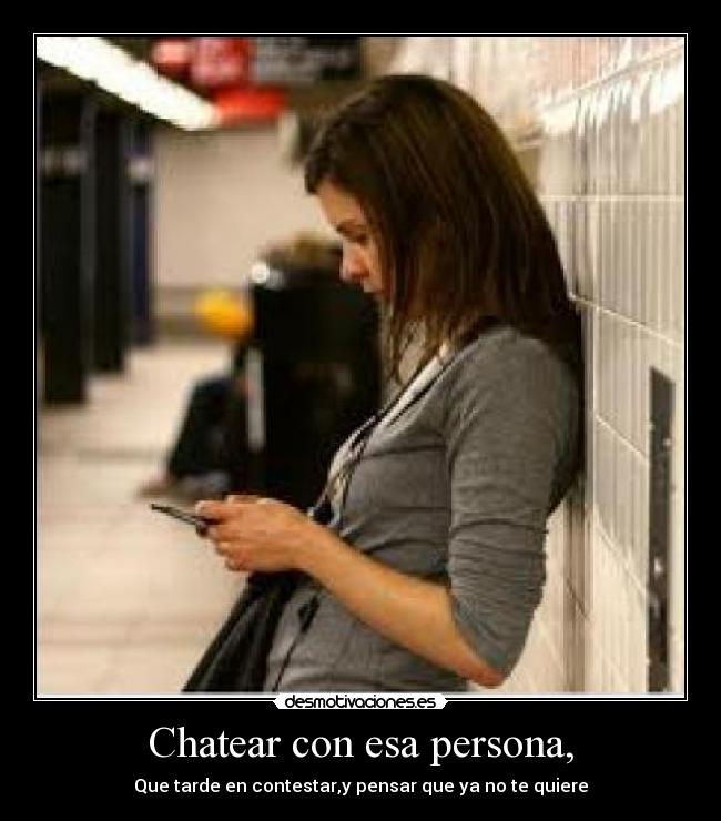 Chatear con esa persona, - 