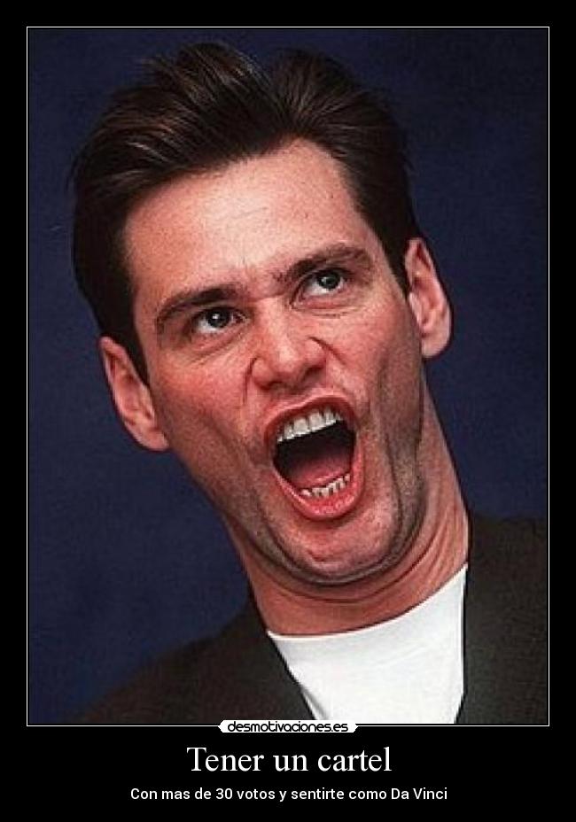 Tener un cartel -