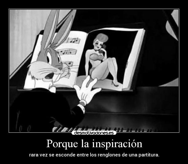 Porque la inspiración -