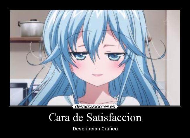 Cara de Satisfaccion -