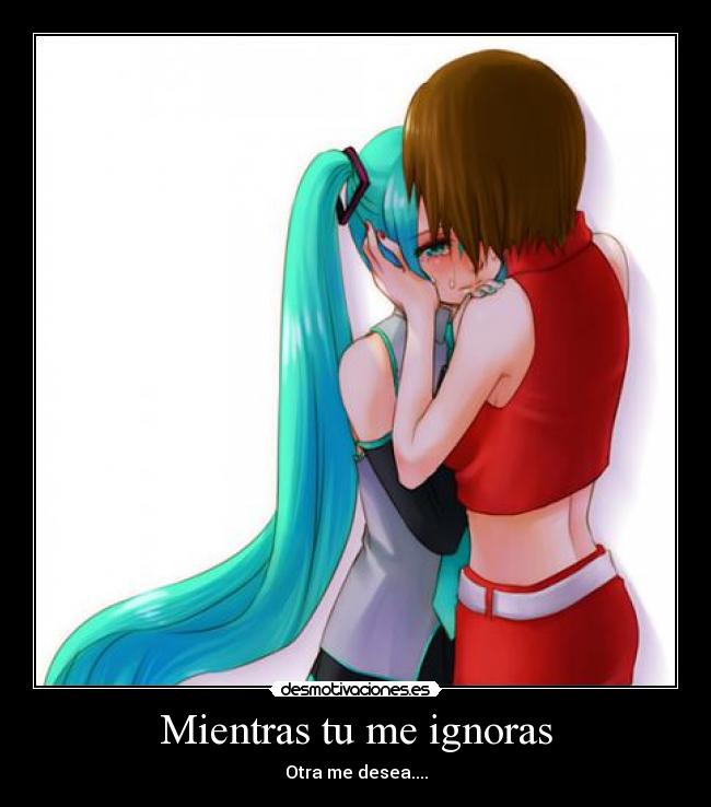 Mientras tu me ignoras -