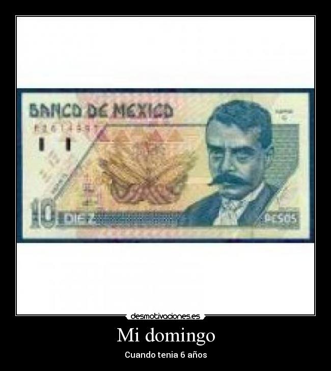 Mi domingo - Cuando tenia 6 años