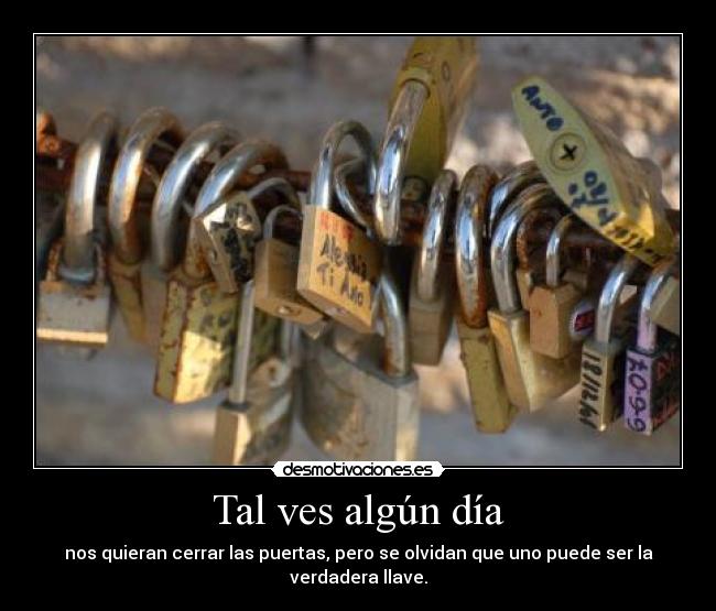 Tal ves algún día -