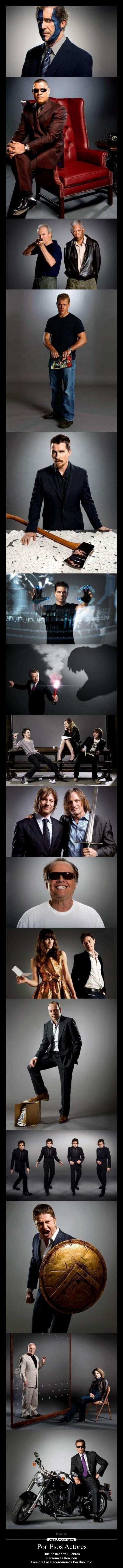 Por Esos Actores - Que No Importa Cuantos
Personajes Realicen
Siempre Los Recordaremos Por Uno Solo