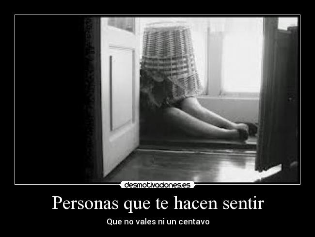 Personas que te hacen sentir -