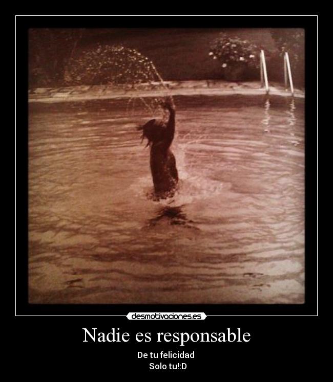 Nadie es responsable -
