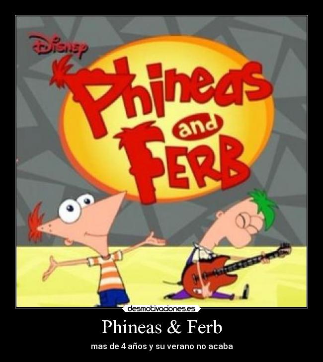 Phineas & Ferb -