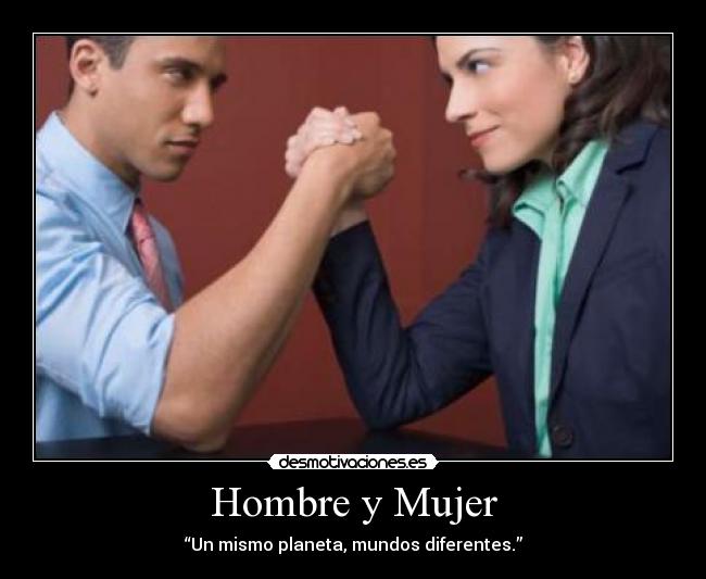 carteles mujer hombre mujer mundos diferentes desmotivaciones