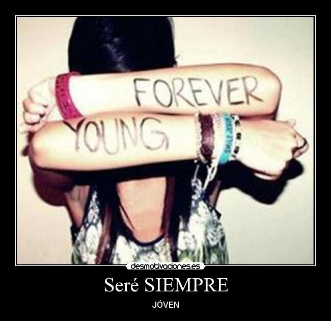 Seré SIEMPRE - JÓVEN