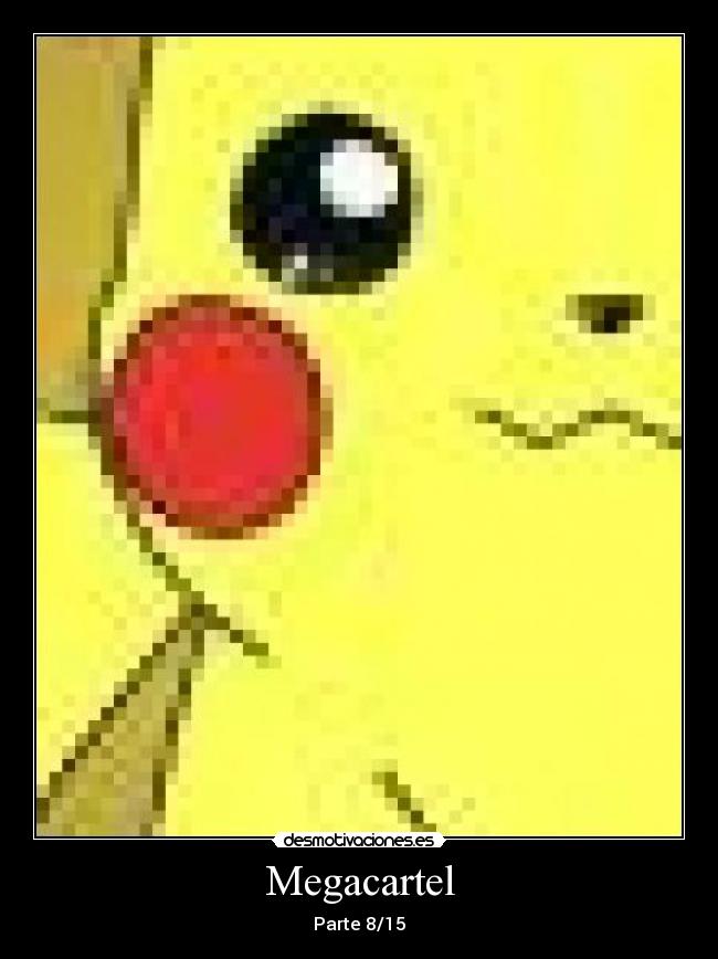 Megacartel - Parte 8/15