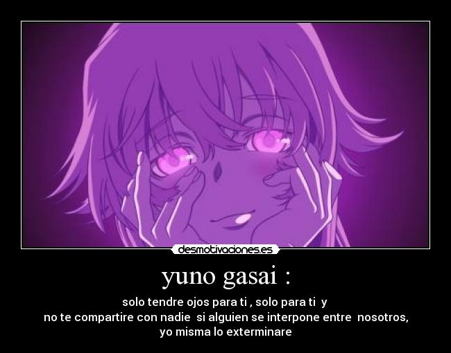 carteles anime mirai nikki yuno yandere desmotivaciones