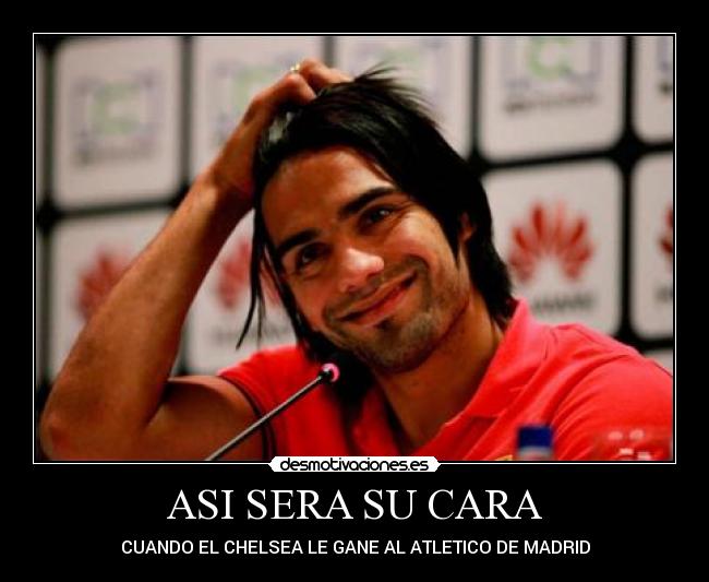ASI SERA SU CARA - CUANDO EL CHELSEA LE GANE AL ATLETICO DE MADRID