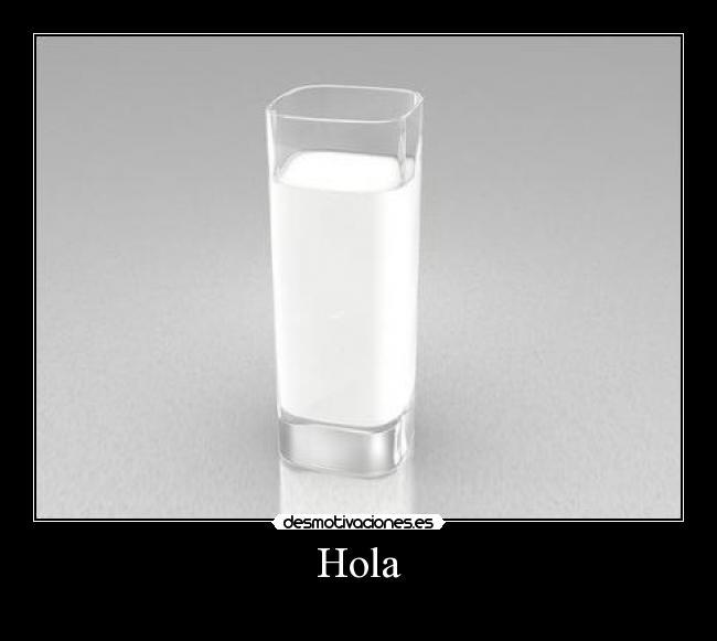 Hola -
