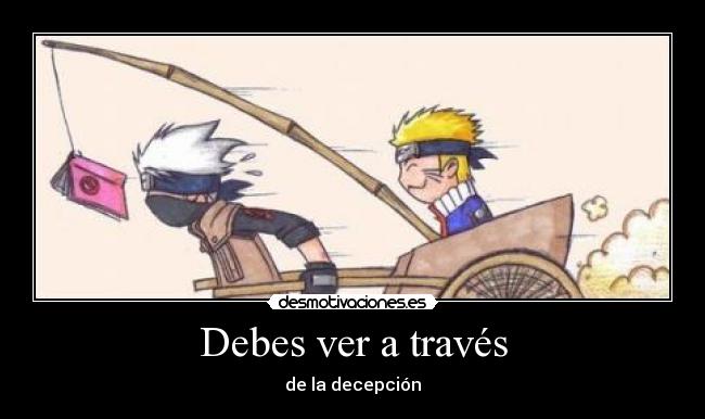 Debes ver a través - de la decepción