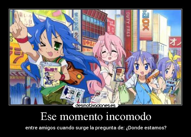 Ese momento incomodo - 