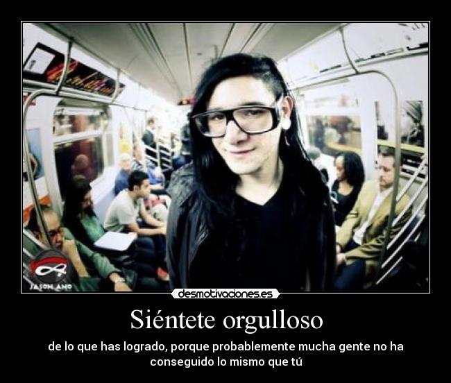 Siéntete orgulloso -