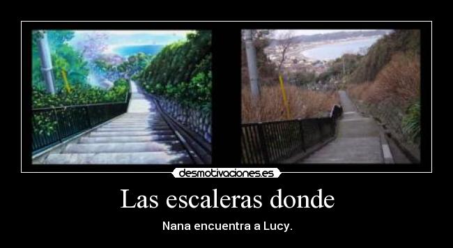 Las escaleras donde -