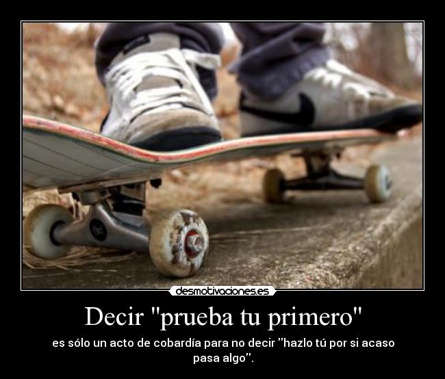 carteles cosa skates skatesong clanonetrollpan resubido desmotivaciones