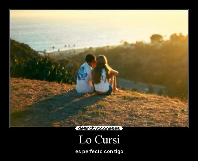 Lo Cursi - es perfecto con tigo