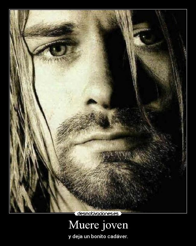 Muere joven - y deja un bonito cadáver.