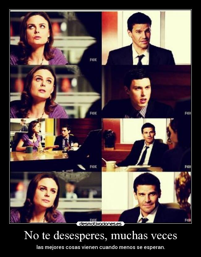 No te desesperes, muchas veces - 