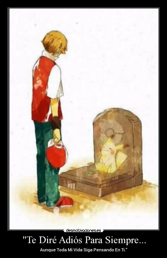 Te Diré Adiós Para Siempre... -